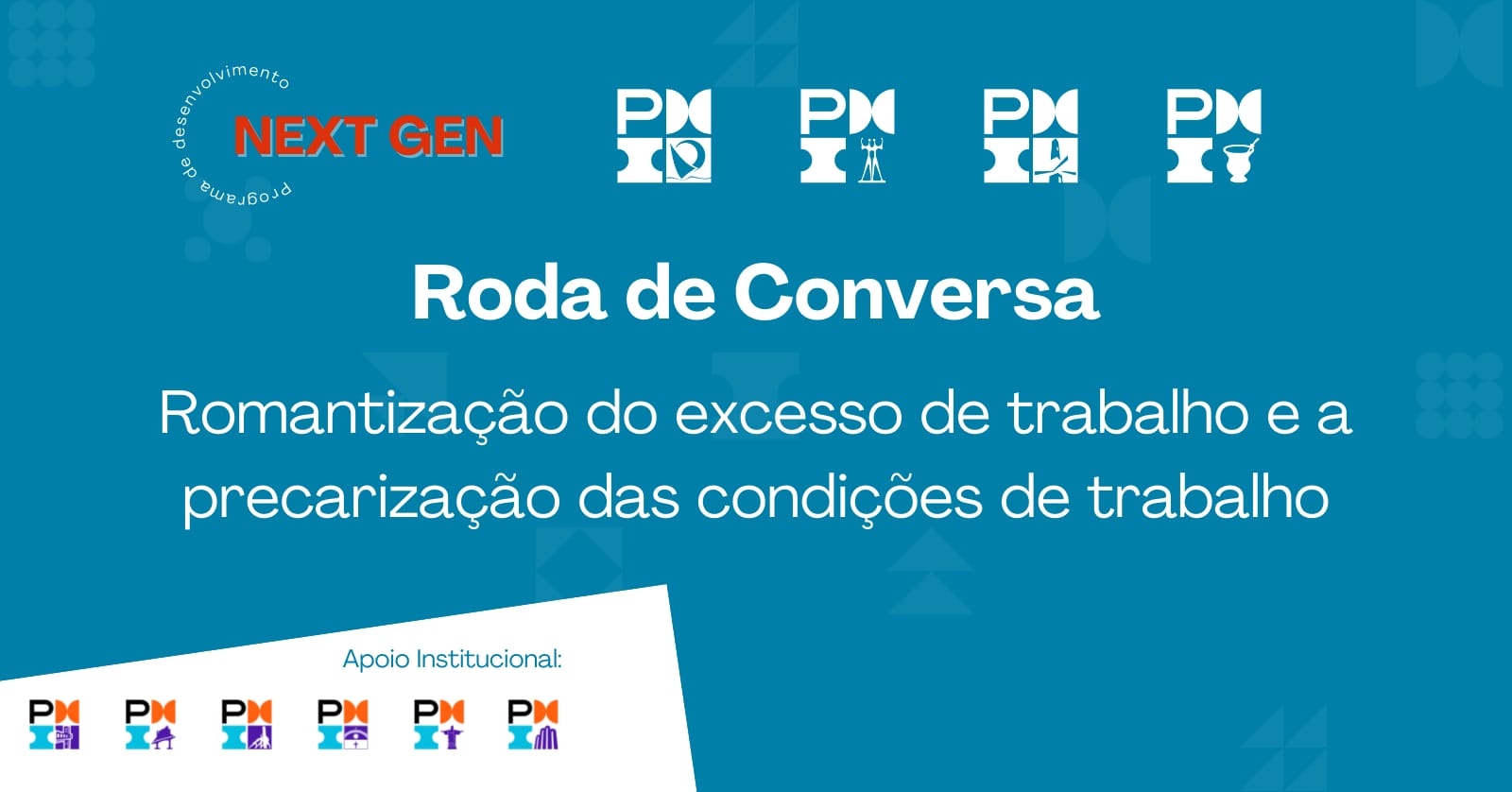 Roda de Conversa: Romantização do excesso de trabalho e a precarização das condições de trabalho