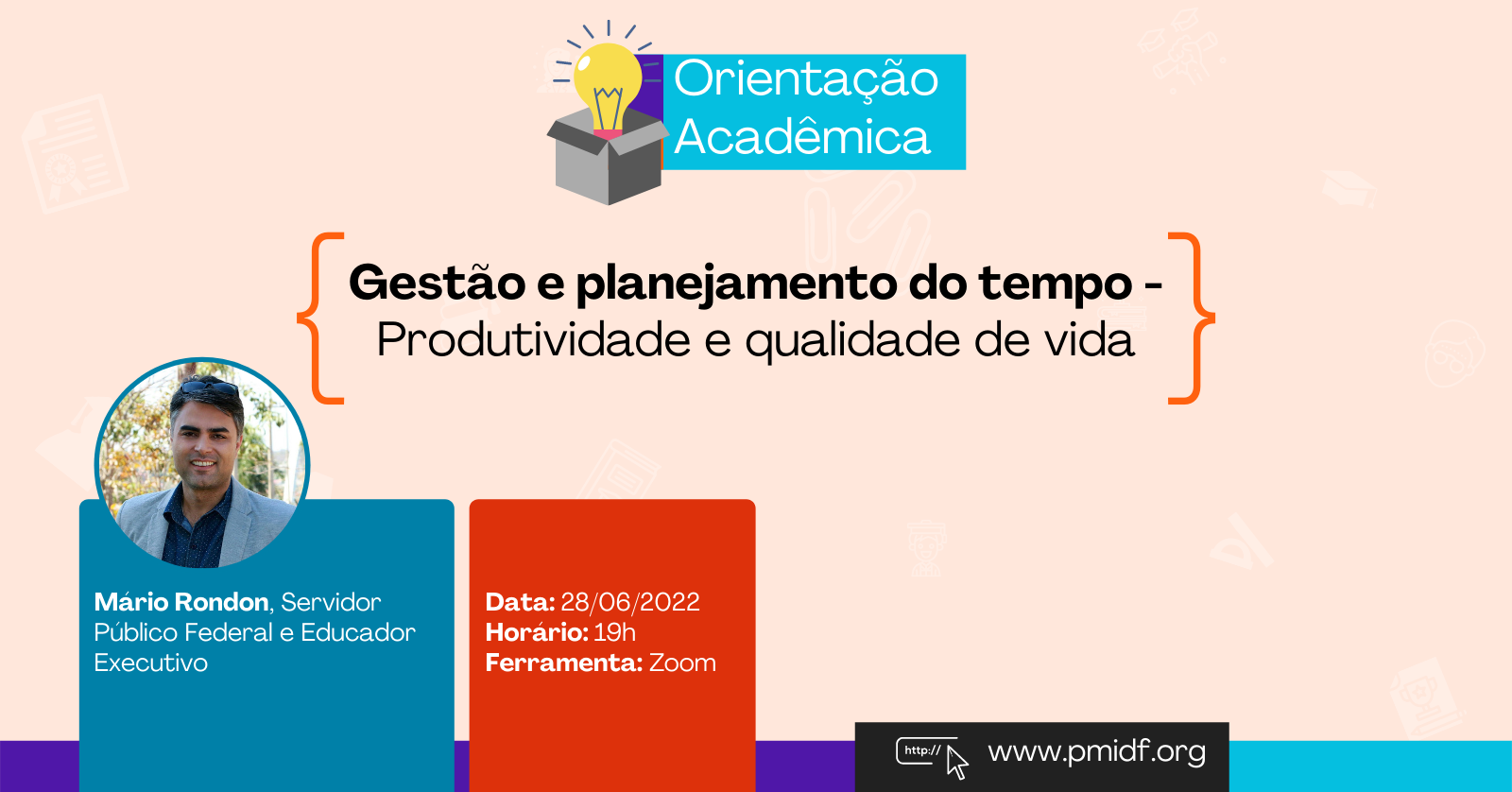 Orientação Acadêmica | Gestão e planejamento do tempo – Produtividade e qualidade de vida
