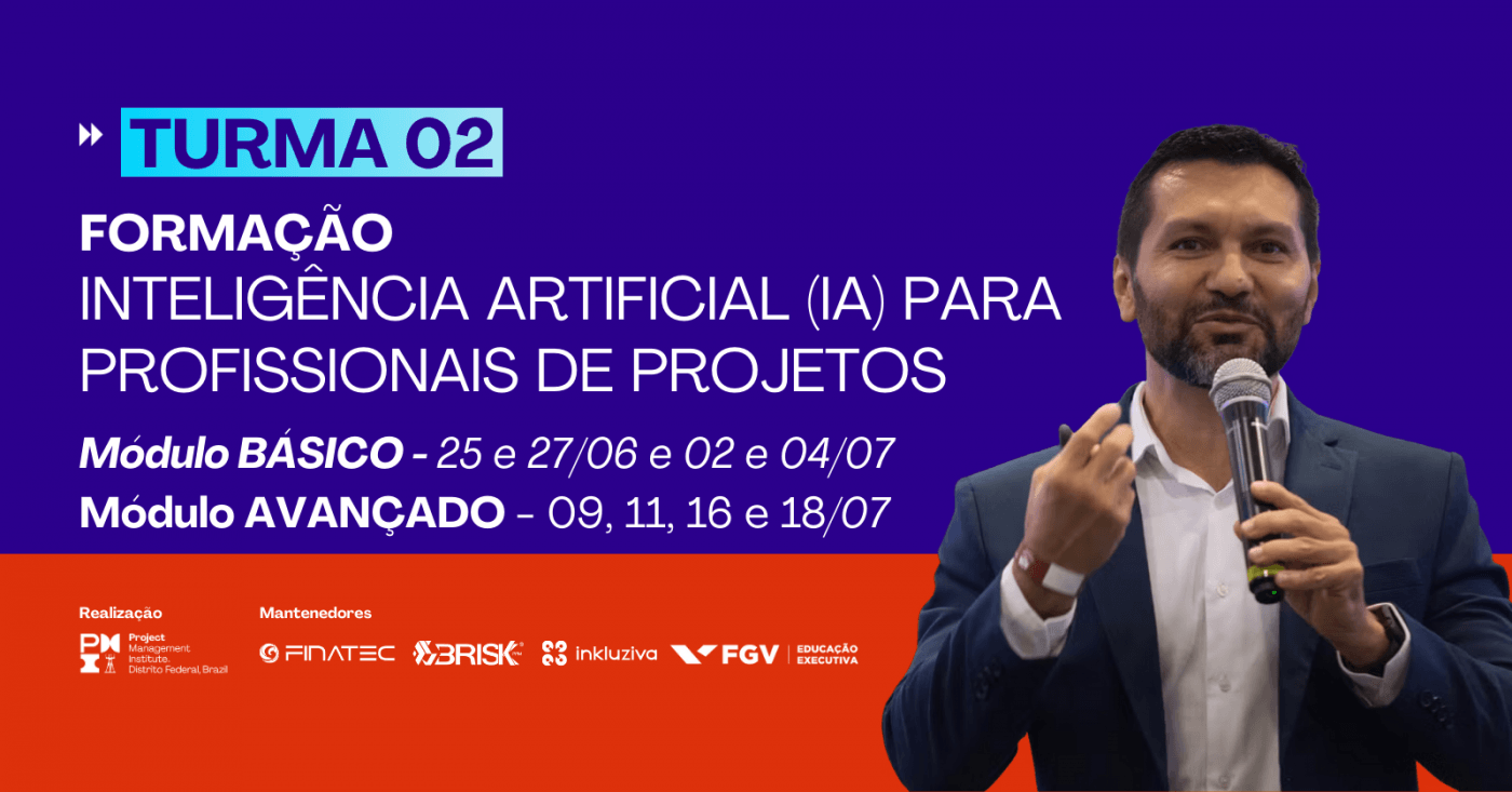 Turma 02 – Formação em Inteligência Artificial (IA) para profissionais de Projetos